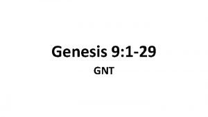 Genesis 9 1 29 GNT Gods Covenant with