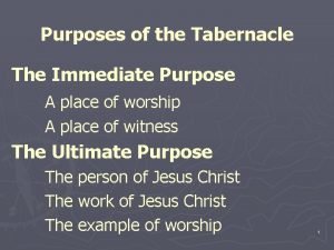 Tabernacle purpose