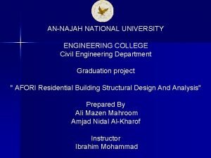 ANNAJAH NATIONAL UNIVERSITY ENGINEERING COLLEGE Civil Engineering Department