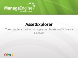 Asset Explorer The complete tool to manage your