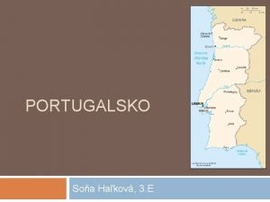 PORTUGALSKO Soa Hakov 3 E Zkladn informcie ttne
