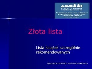 Kryteria wyboru książek do czytania dzieciom Kryteria wyboru książek do czytania dzieciom