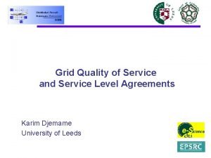 Grid Quality of Service and Service Level Agreements