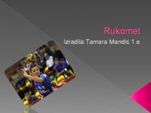 Rukomet Izradila Tamara Mandi 1 e Rukomet je