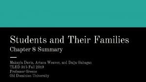 Students and Their Families Chapter 8 Summary Makayla