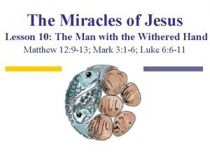 Lesson 7 the miracles of jesus