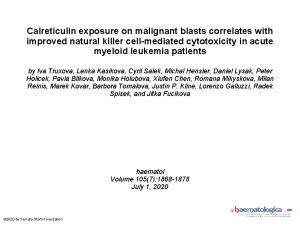 Calreticulin exposure on malignant blasts correlates with improved