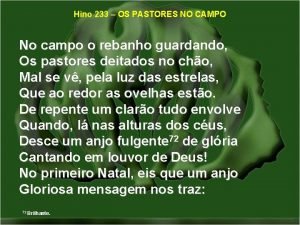 Hino 233 OS PASTORES NO CAMPO No campo