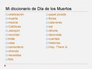 Mi diccionario de Da de los Muertos celebracin