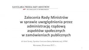 Zalecenia Rady Ministrw w sprawie uwzgldnienia przez administracj