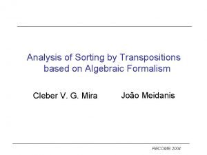 Analysis of Sorting by Transpositions based on Algebraic