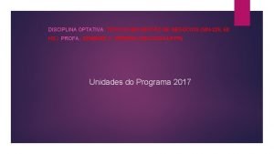 DISCIPLINA OPTATIVA TPICOS EM GESTO DE NEGCIOS SIN226