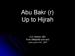 Abu Bakr r Up to Hijrah A S