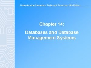 Understanding Computers Today and Tomorrow 13 th Edition