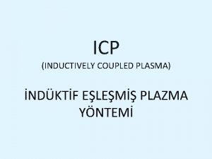 ICP INDUCTIVELY COUPLED PLASMA NDKTF ELEM PLAZMA YNTEM