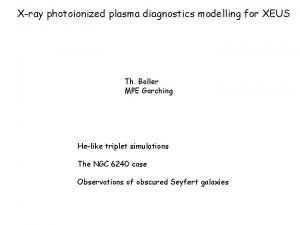 EUS Xray photoionized plasma diagnostics modelling for XEUS