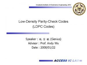 Graduate Institute of Electronics Engineering NTU LowDensity ParityCheck