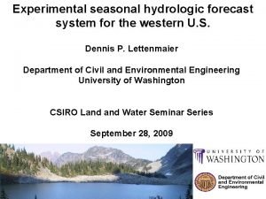 Experimental seasonal hydrologic forecast system for the western
