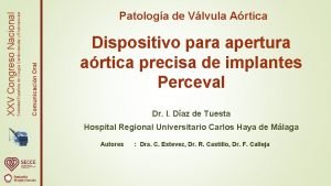 Comunicacin Oral Sociedad Espaola de Ciruga Cardiovascular y