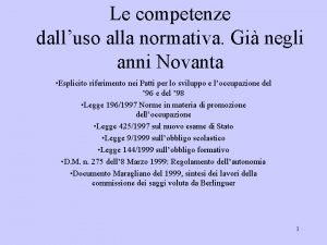 Le competenze dalluso alla normativa Gi negli anni