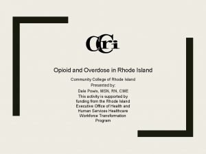 Opioid and Overdose in Rhode Island Community College