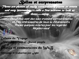 Belles et surprenantes These are photos of really