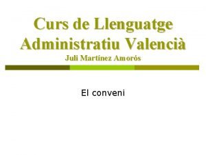 Curs de Llenguatge Administratiu Valenci Juli Martnez Amors