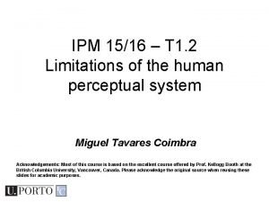 IPM 1516 T 1 2 Limitations of the