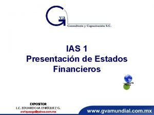 IAS 1 Presentacin de Estados Financieros EXPOSITOR L