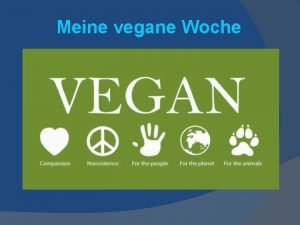 Meine vegane Woche Was ist vegan Die vegane