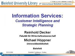 Information Services Customer Intelligence and Strategic Planning Reinhold