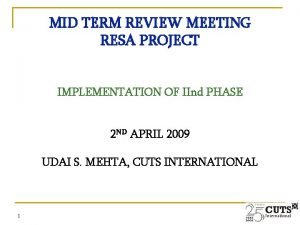 MID TERM REVIEW MEETING RESA PROJECT IMPLEMENTATION OF