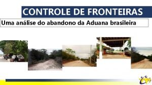 CONTROLE DE FRONTEIRAS Uma anlise do abandono da