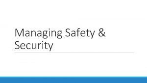 Managing Safety Security Safety management system SMS A