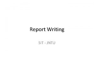 Report Writing SIT JNTU What is Report Writing