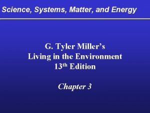 Science Systems Matter and Energy G Tyler Millers