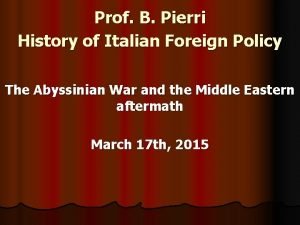 Prof B Pierri History of Italian Foreign Policy