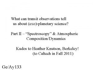 What can transit observations tell us about exoplanetary