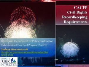 CACFP Civil Rights Recordkeeping Requirements Wisconsin Department of