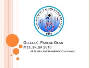 GELECEI PARLAK OLAN MESLEKLER 2016 KLS MESLEK REHBERLK