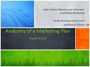 Joint District Meeting and Volunteer Leadership Workshop Pacific