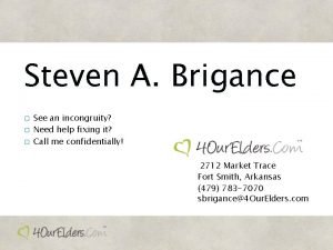 Steven A Brigance See an incongruity Need help