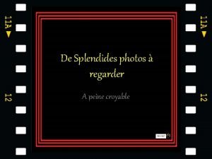 De Splendides photos regarder A peine croyable Un