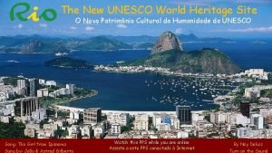 The New UNESCO World Heritage Site O Novo