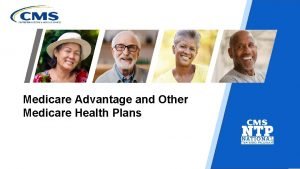 Medicare Advantage and Other Medicare Health Plans Contents