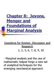 Chapter 8 Jevons Menger and Foundations of Marginal