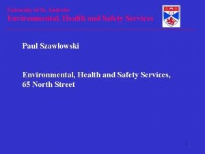 University of St Andrews Environmental Health and Safety