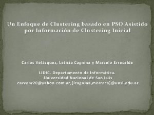 Un Enfoque de Clustering basado en PSO Asistido