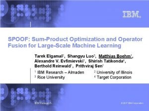 SPOOF SumProduct Optimization and Operator Fusion for LargeScale