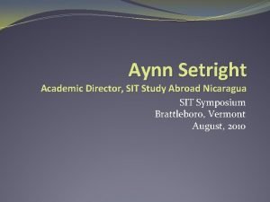 Aynn Setright Academic Director SIT Study Abroad Nicaragua